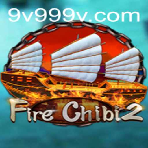 Discovering the Thrilling World of FireChibi2 and the Unique 9v99 Challenge