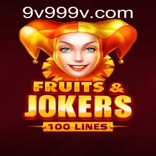 Exploring the Excitement of FruitsAndJokers100: A New Era of Gaming with 9v99
