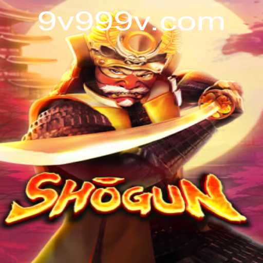 Shogun: The Strategic Masterpiece of 9v99